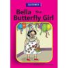 Bella the Butterfly Girl by Rebecca Nandwa