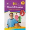 EAEP Akili Pevu Kiswahili Angaza Grade 5 (Approved) by S. Otieno, M. Banda