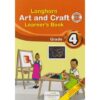 Longhorn Art and Craft Grade 4 (Approved) by Mutembei