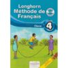 Longhorn Methode de Francais (Classe) Grade 4 (Approved) by Mboni