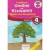 Longhorn Umilisi wa Kiswahili Grade 4 (Approved) by Kobia