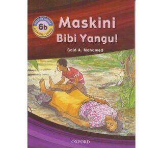 Maskini Bibi Yangu! 6B by Said A.Mohamed