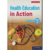 OUP Health Education in Action Grade 7 (Approved) by Oxford