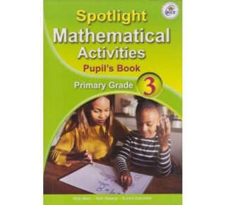 Spotlight Mathematics Activities Learner’s Book Grade 3