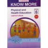 Storymoja Know More Physical and Health Education Grade 6