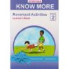 Storymoja Know more Movement Activities Grade 2 by Storymoja