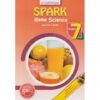 Storymoja Spark Home Science Grade 7 (Approved) by Storymoja