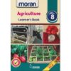 Moran Agriculture Grade 8 (Approved) by Moran