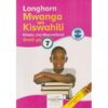 Longhorn Mwanga wa Kiswahili Grade 7 (Approved) by Longhorn