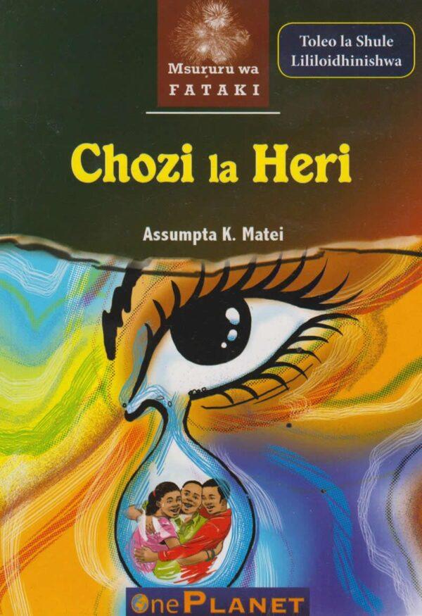 Chozi La Heri by Assumpta K. Matei