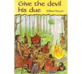 Give the devil his due