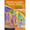Grandfather's Sweet Stories: Poor Boy and the King and other stories.